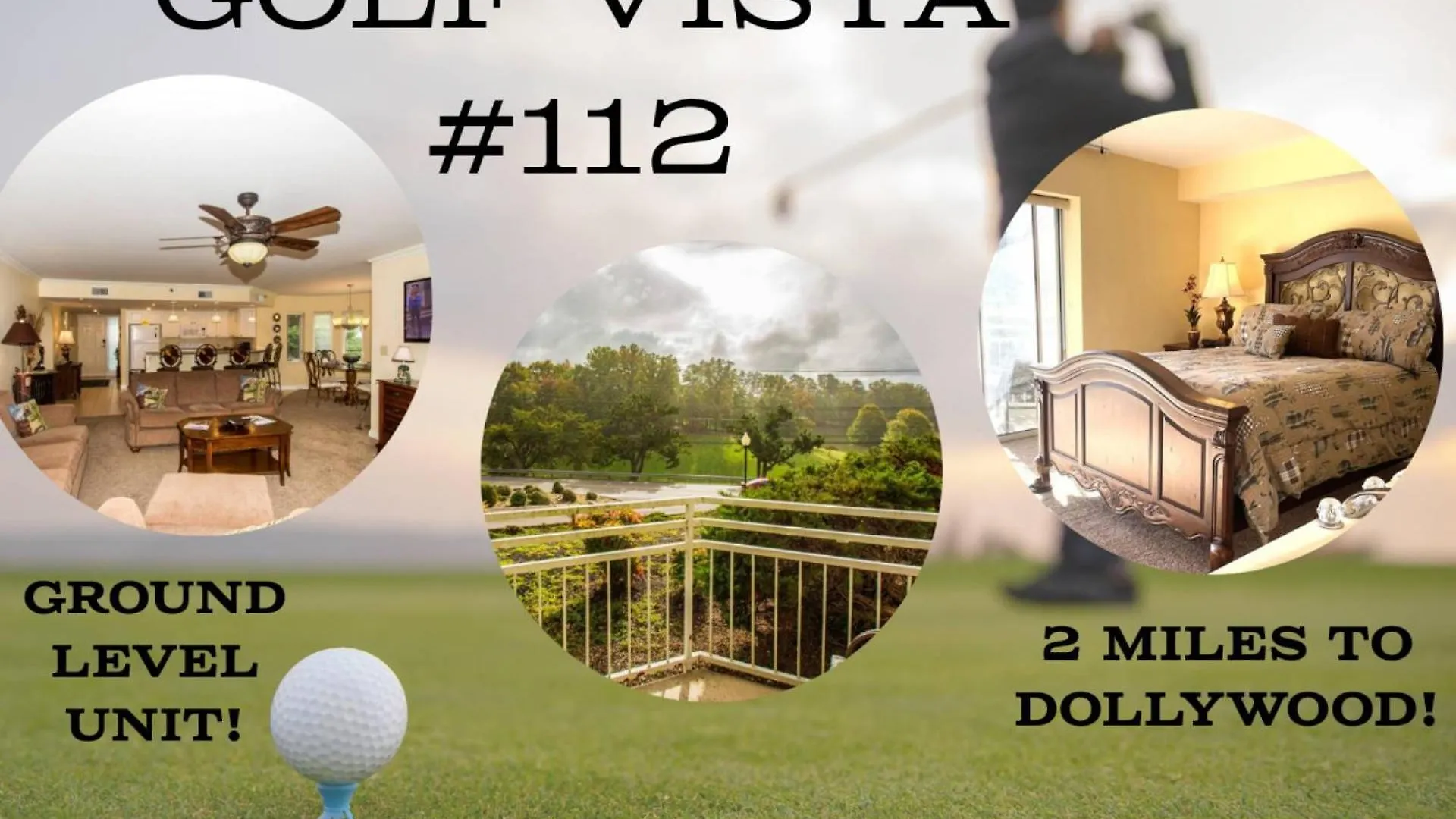Golf Vista 112 - Golf On Dollywood Lane *